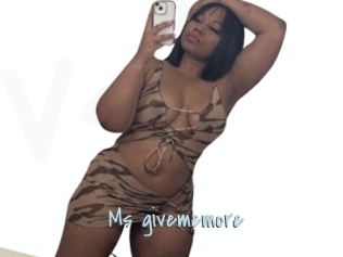 Ms_givememore