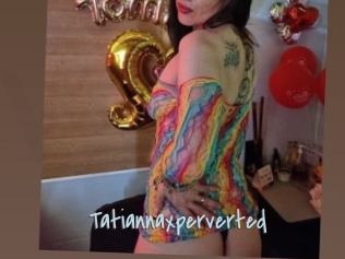 Tatiannaxperverted